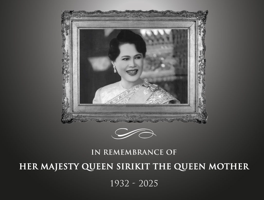 In remembrance of Her Majesty Queen Sirikit The Queen Mother 1932-2025